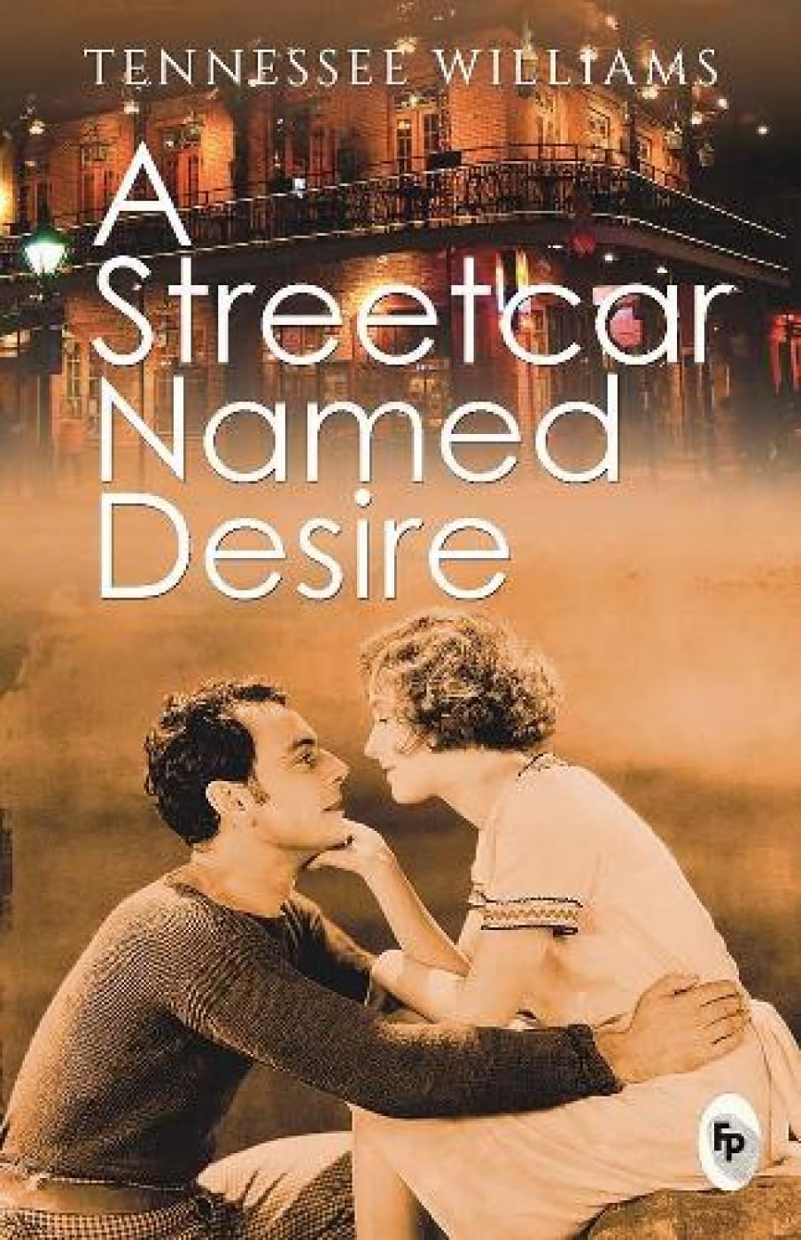 A Streetcar Named Desire  - Classics