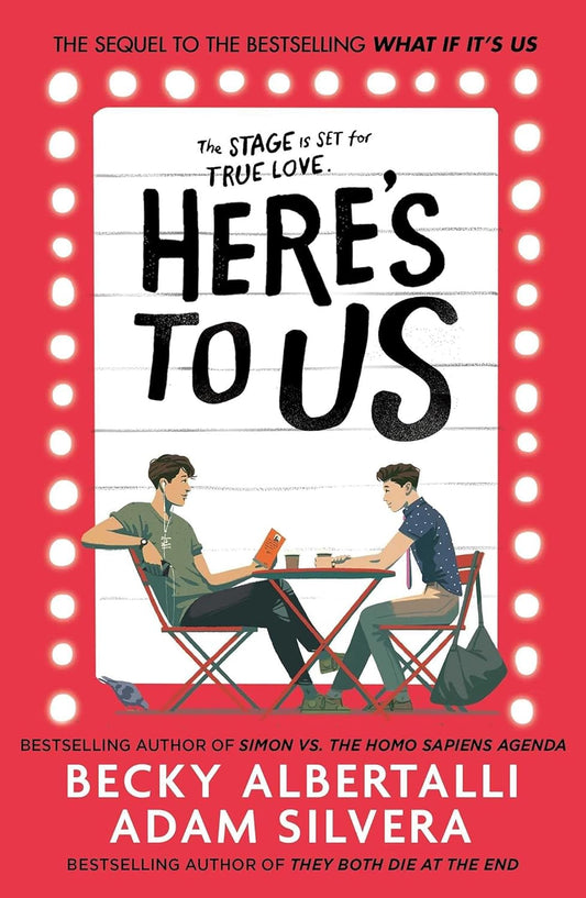HERE'S TO US, BECKY ALBERTALLI , ADAM SILVERA