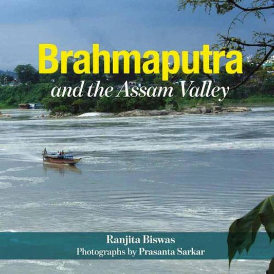 Brahmaputra and the Valley