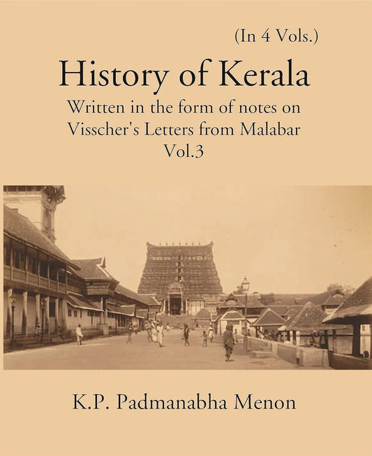 History Of Kerala Written In The Form Of Notes On Visscher’S Letters From Malabar - PB , VOL -3