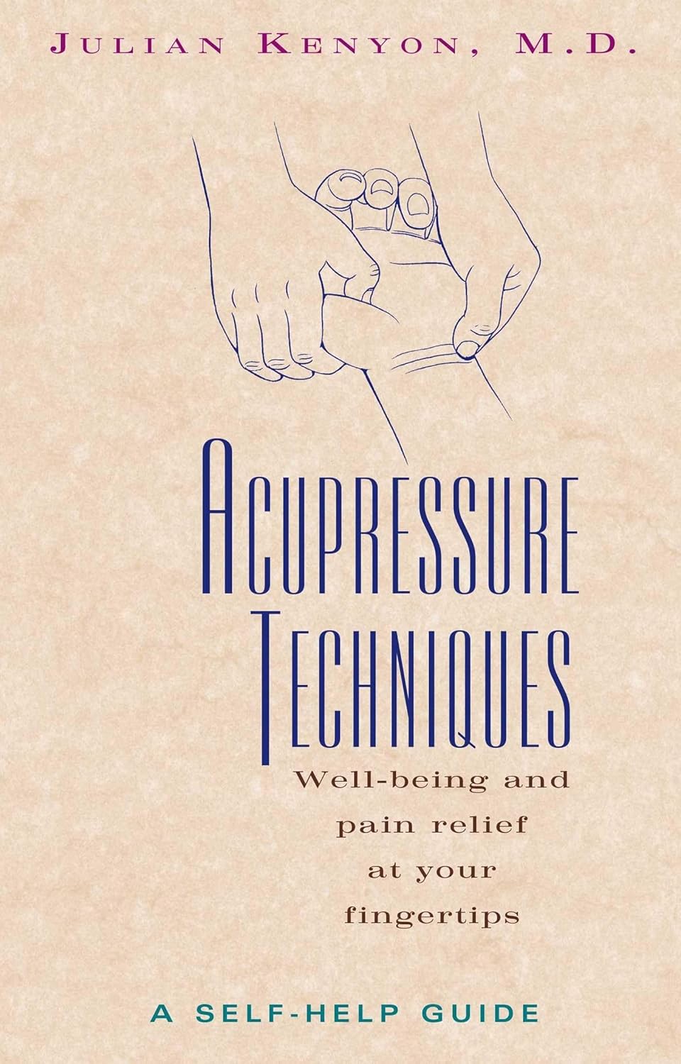 ACUPRESSURE TECHNIQUES, JULIAN KENYON
