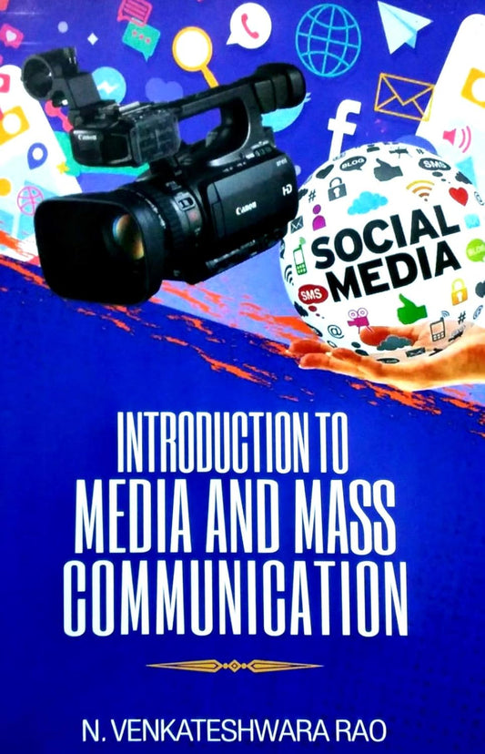 Introduction to Media and Mass Communication