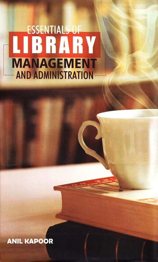 Essentials of Library Management and Administration (Hardbound)