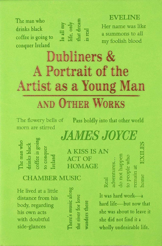 DUBLINERS & A PORTRAIT OF THE ARTIST AS A YOUNG MAN AND OTHER WORKS, JAMES JOYCE