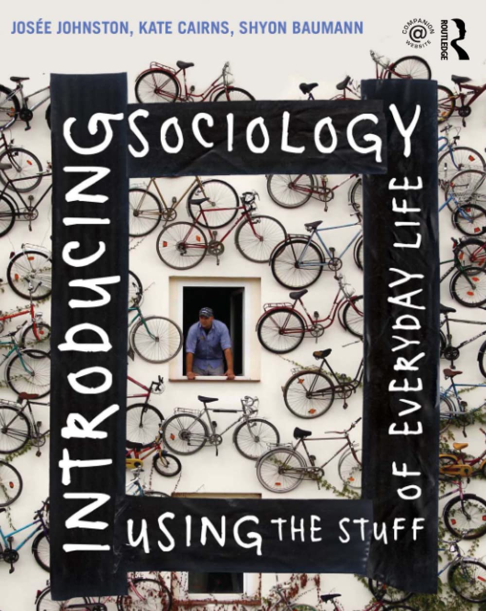 INTRODUCING SOCIOLOGY USING THE STUFF OF EVERYDAY LIFE