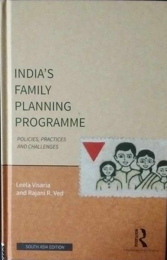 INDIA`S FAMILY PLANNING PROGRAMME: POLICIES, PRACTICES