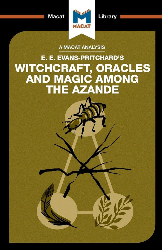 AN ANALYSIS OF E.E EVANS-PRITCHARD'S: WITCHCRAFT, ORACLES, AND MAGIC AMONG THE AZANDE