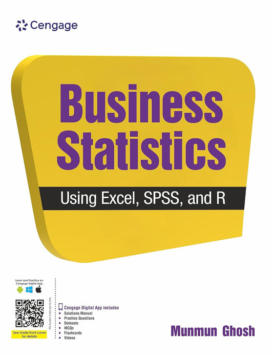 BUSINESS STATISTICS USING EXCEL, SPSS, AND R