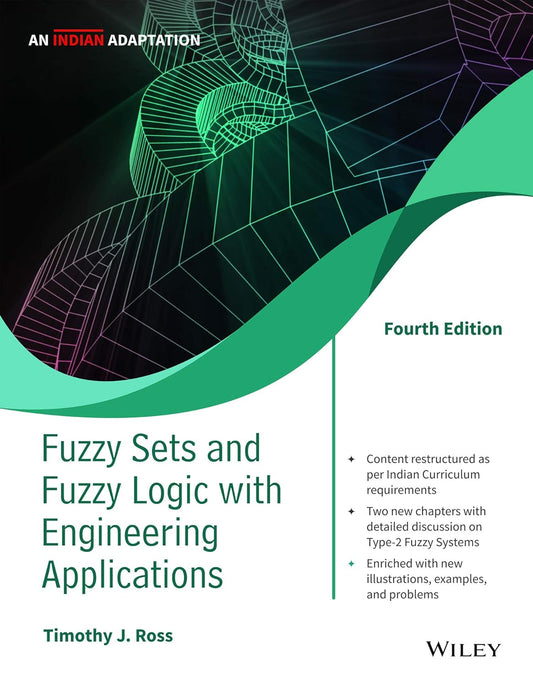 Fuzzy Sets and Fuzzy Logic with Engineering Applications, 4ed, An Indian Adaptation