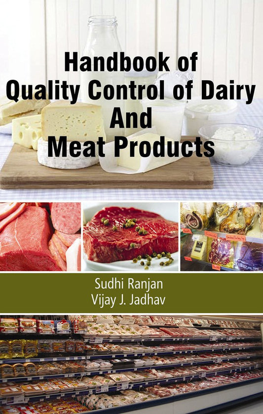 Handbook of Quality Control of Dairy and Meat Products