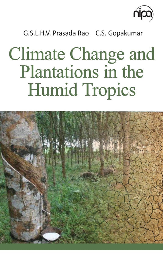 Climate Change and Plantations in The Humid Tropics