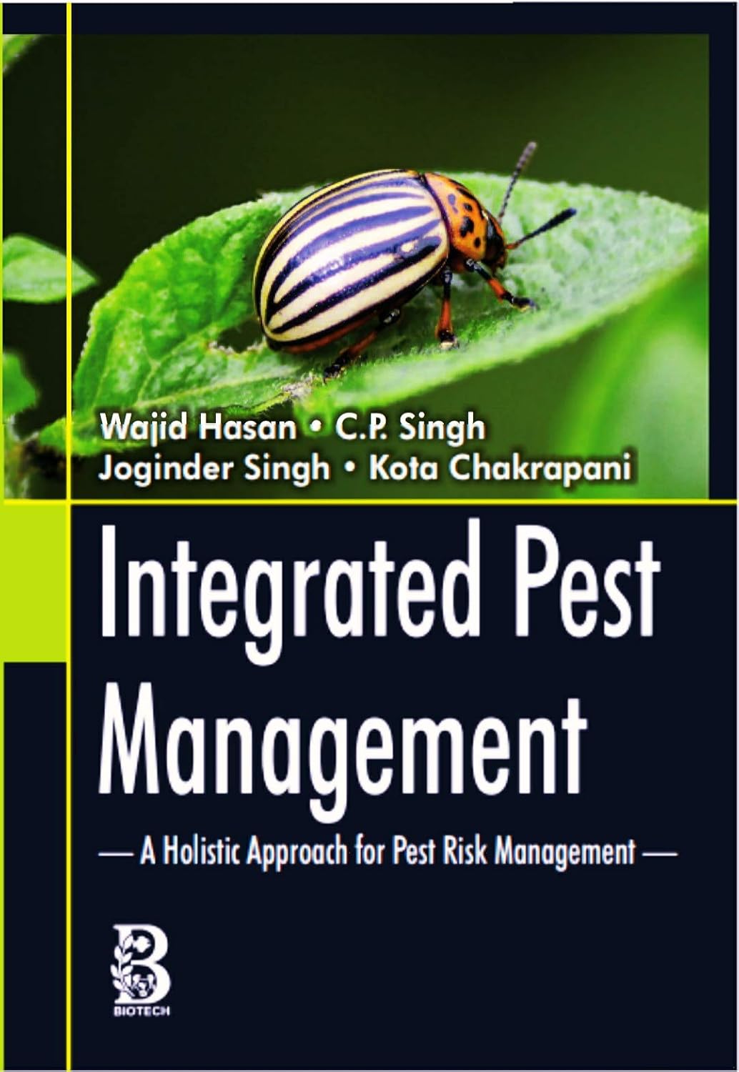 Integrated Pest Management: A Holistic Approach for Pest Risk Management