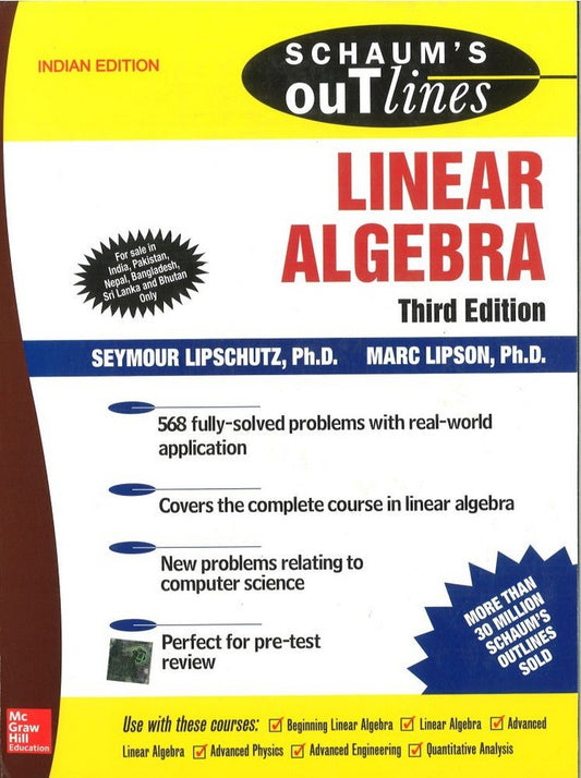 LINEAR ALGEBRA (SCHAUM’S OUTLINE SERIES), 3RD EDN