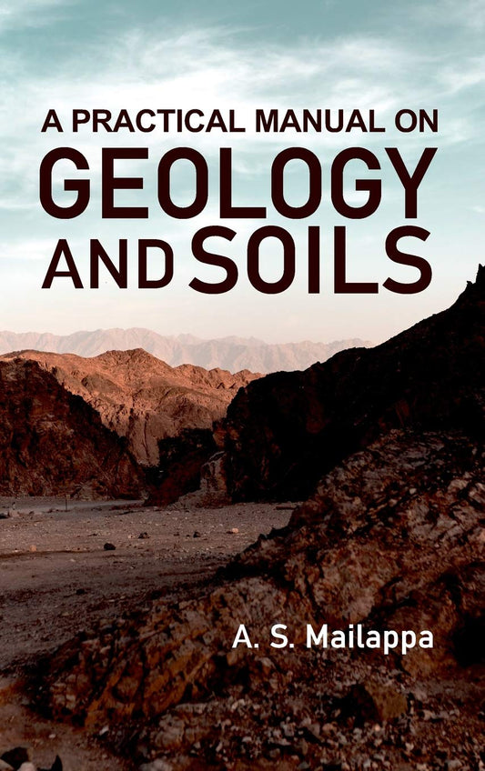 A Practical Manual on Geology and Soils