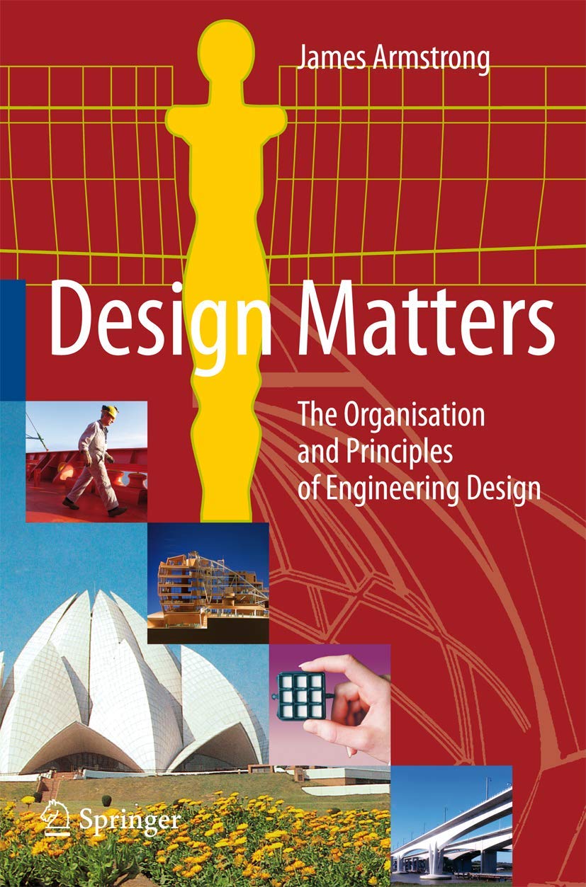 DESIGN MATTERS: THE ORGANISATION AND PRINCIPLES OF ENGINEERING DESIGN