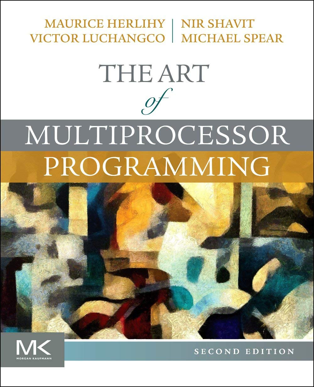 ART OF MULTIPROCESSOR PROGRAMMING, 2ND EDITION