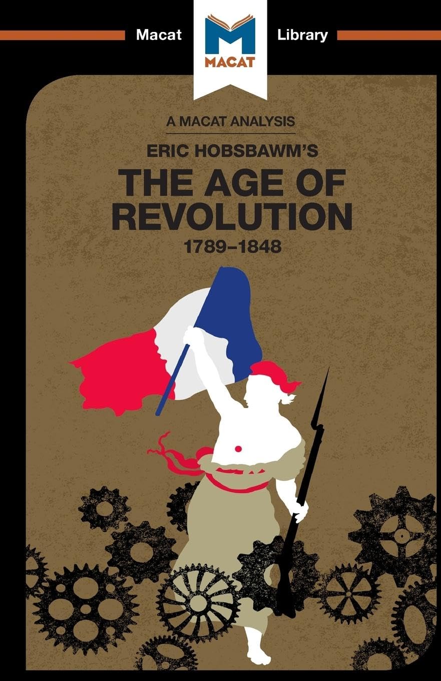 AN ANALYSIS OF ERIC HOBSBAWM'S THE AGE OF REVOLUTION: EUROPE 1789–1848