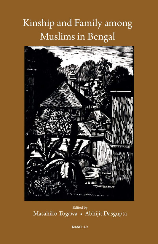 KINSHIP AND FAMILY AMONG MUSLIMS IN BENGAL