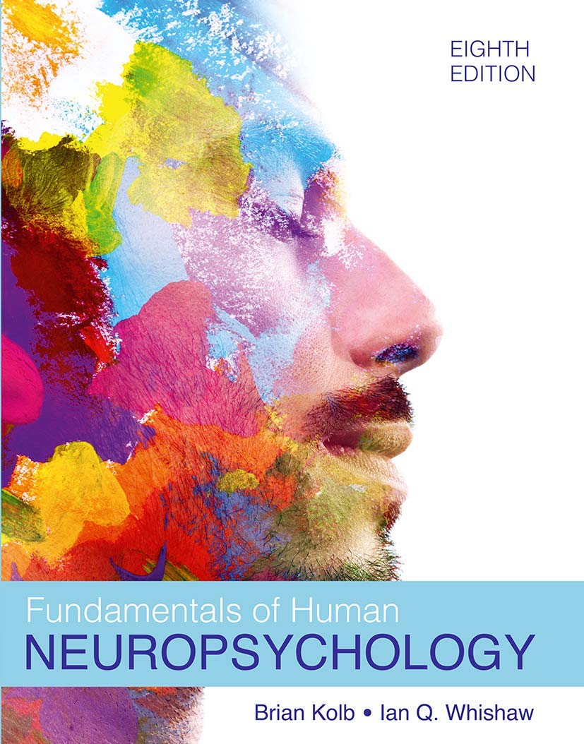 FUNDAMENTALS OF HUMAN NEUROPSYCHOLOGY (INTERNATIONAL EDITION), 8TH EDITION