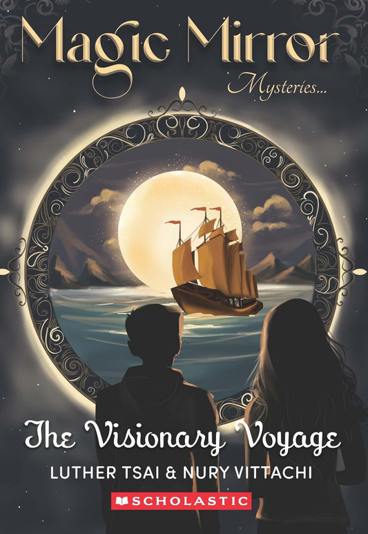 A MAGIC MIRROR MYSTERY: THE VISIONARY VOYAGE