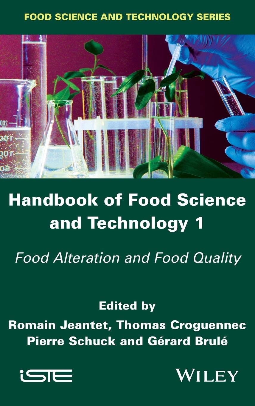 Handbook of Food science and Technology 1: Food Alteration and Food Quality