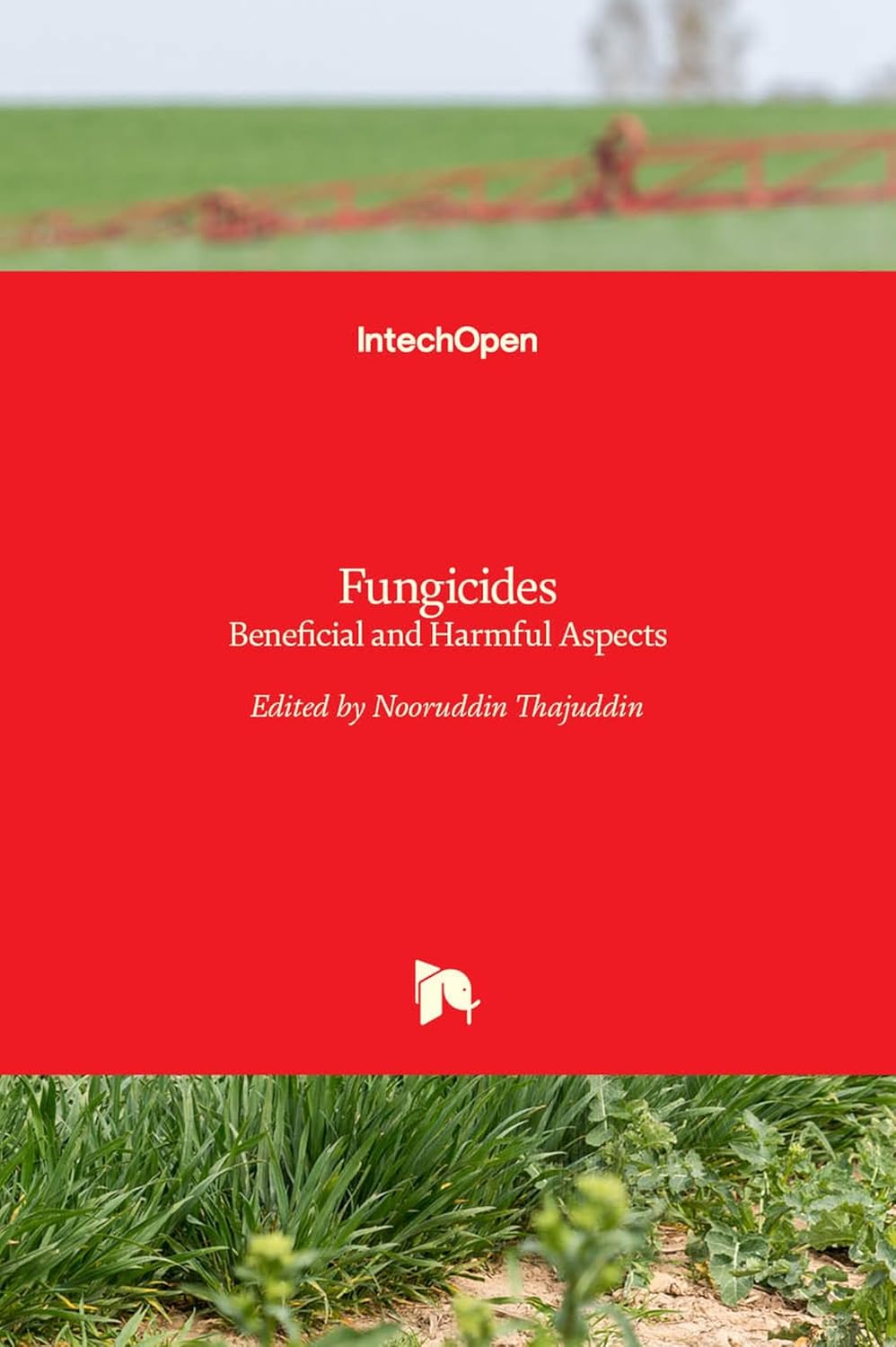 Fungicides: Beneficial and Harmful Aspects