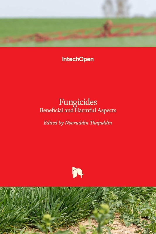 Fungicides: Beneficial and Harmful Aspects