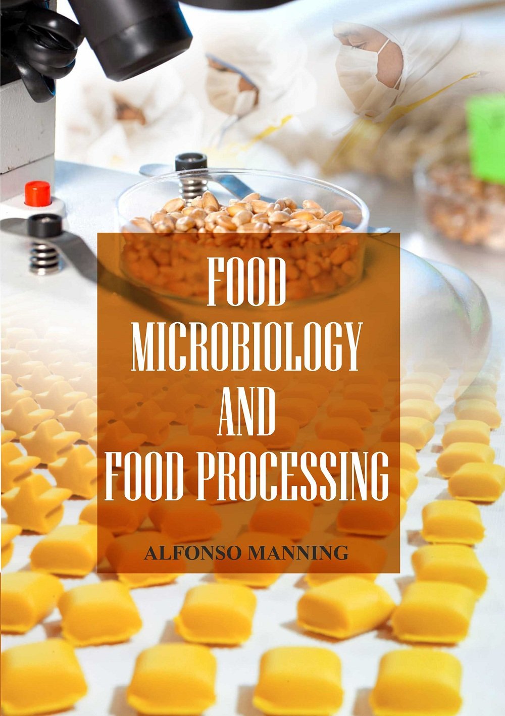 Food Microbiology and Food Processing