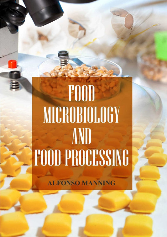 Food Microbiology and Food Processing