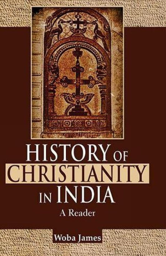 History of Christianity in India: A Reader