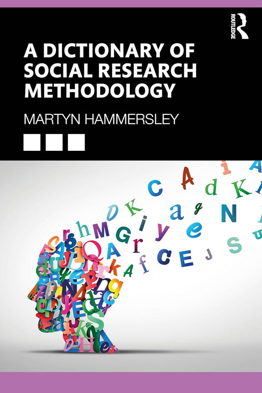 A DICTIONARY OF SOCIAL RESEARCH METHODOLOGY