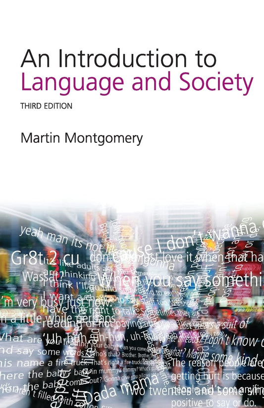 AN INTRODUCTION TO LANGUAGE AND SOCIETY (3RD ED.)