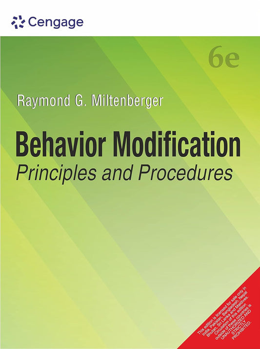 BEHAVIOR MODIFICATION : PRINCIPLES AND PROCEDURES, 6TH EDITION