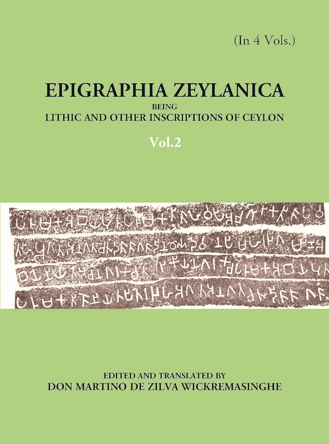 Epigraphia Zeylanica Being Lithic And Other Inscriptions Of Ceylon - PAPERBACK , VOL -2