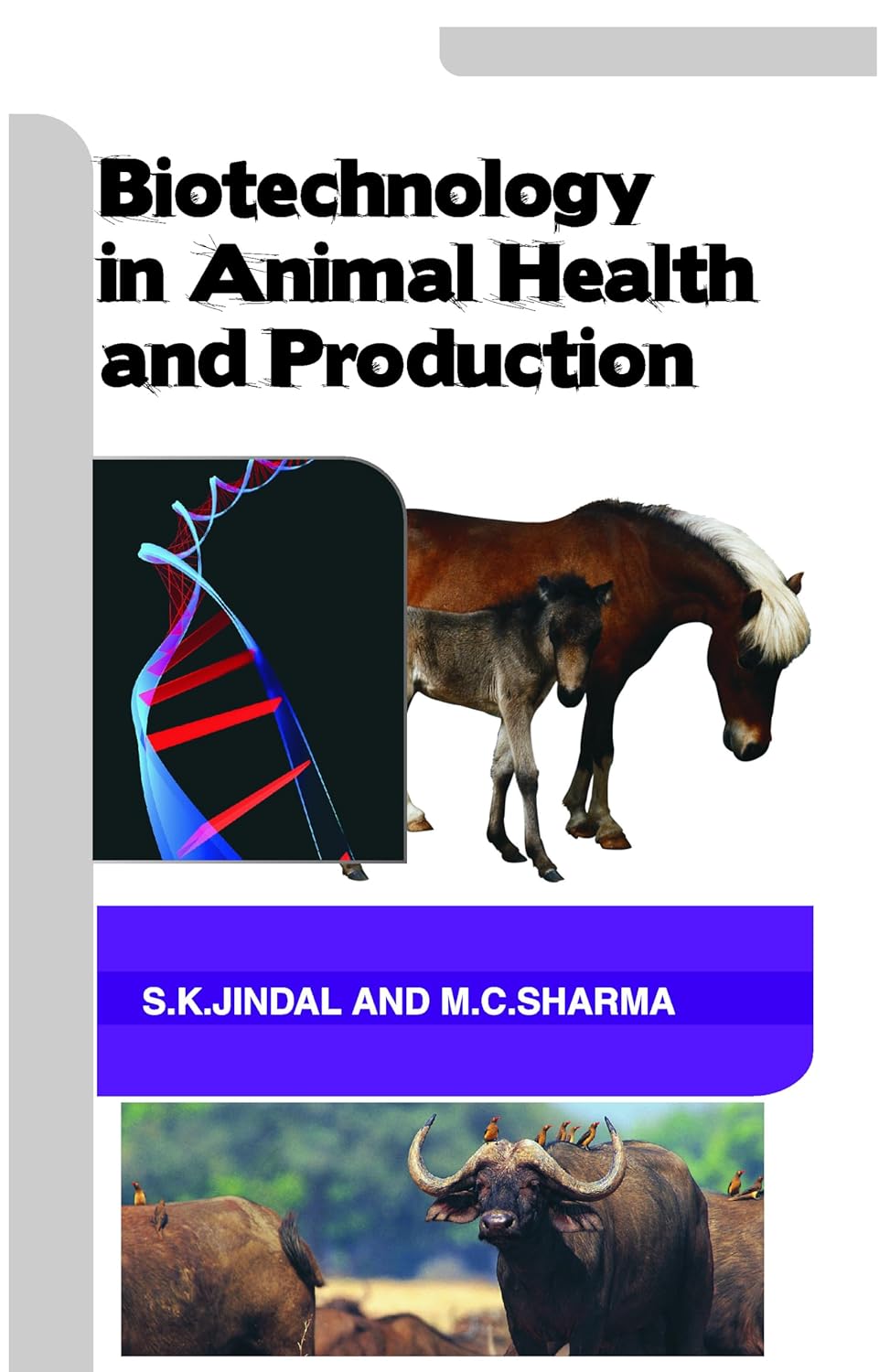Biotechnology in Animal Health and Production