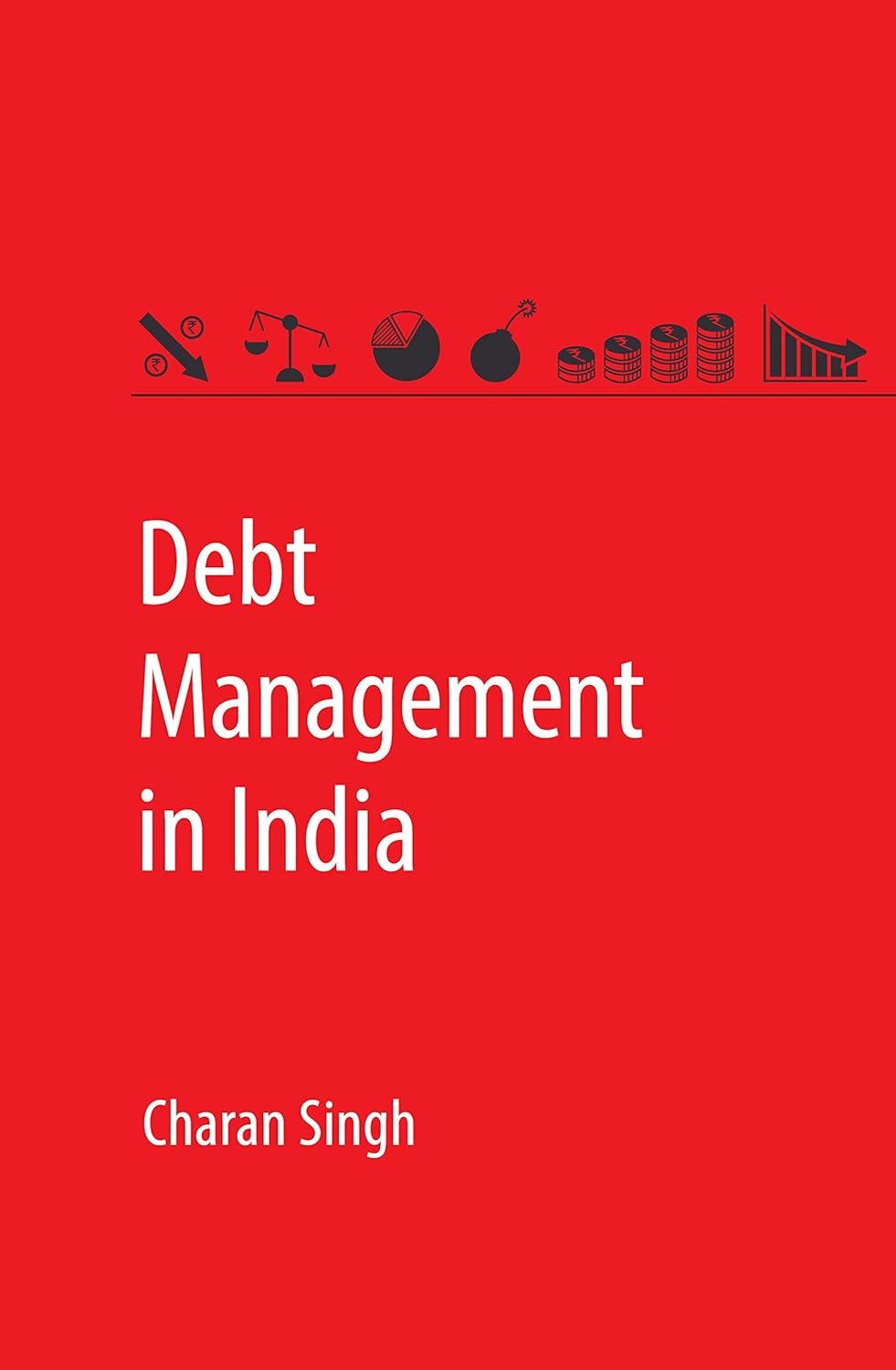DEBT MANAGEMENT IN INDIA