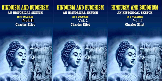 Hinduism and Buddhism An Historical Sketch  3 VOLS. SET- Hardcover