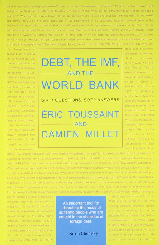Debt, the IMF, and the World Bank: Sixty Questions, Sixty Answers