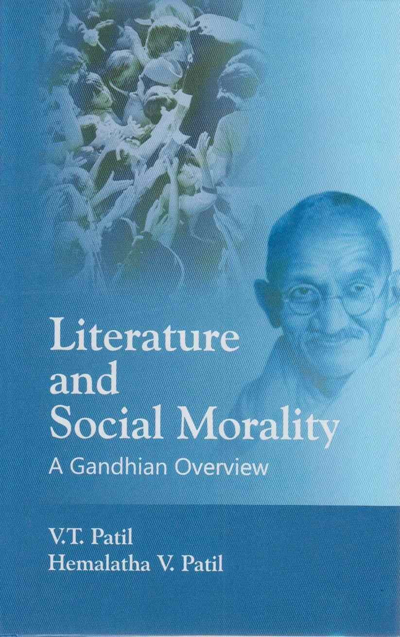 Literature and Social Morality: A Gandhian Overview  - Hardcover