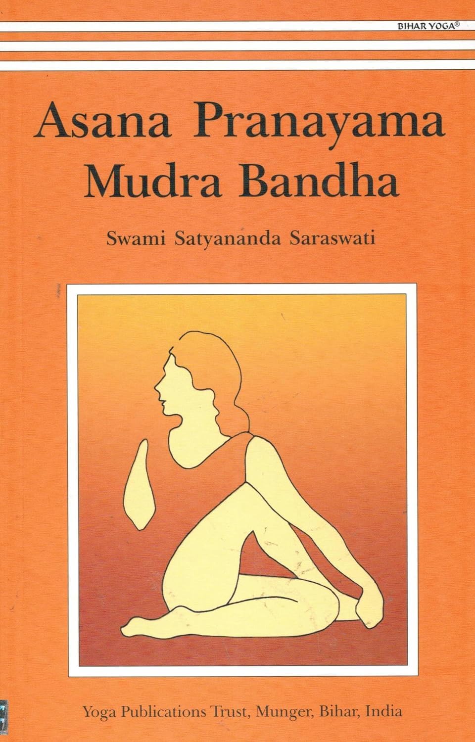 Asana Pranayama Mudra Bandha Paperback