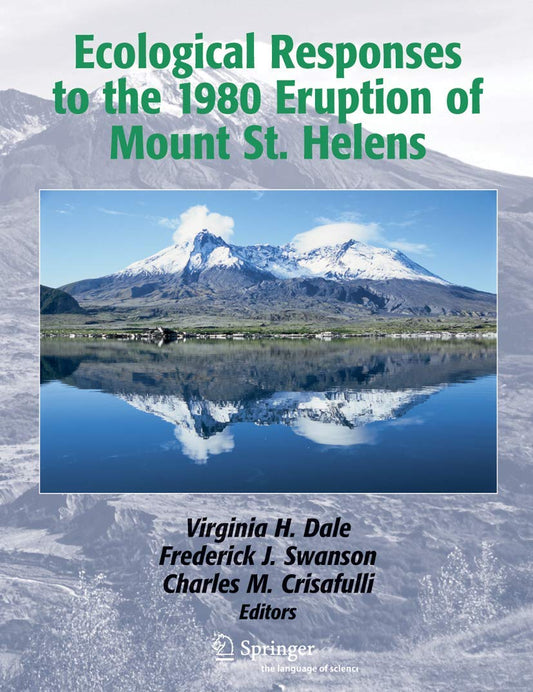 ECOLOGICAL RESPONSES TO THE 1980 ERUPTION OF MOUNT ST. HELENS