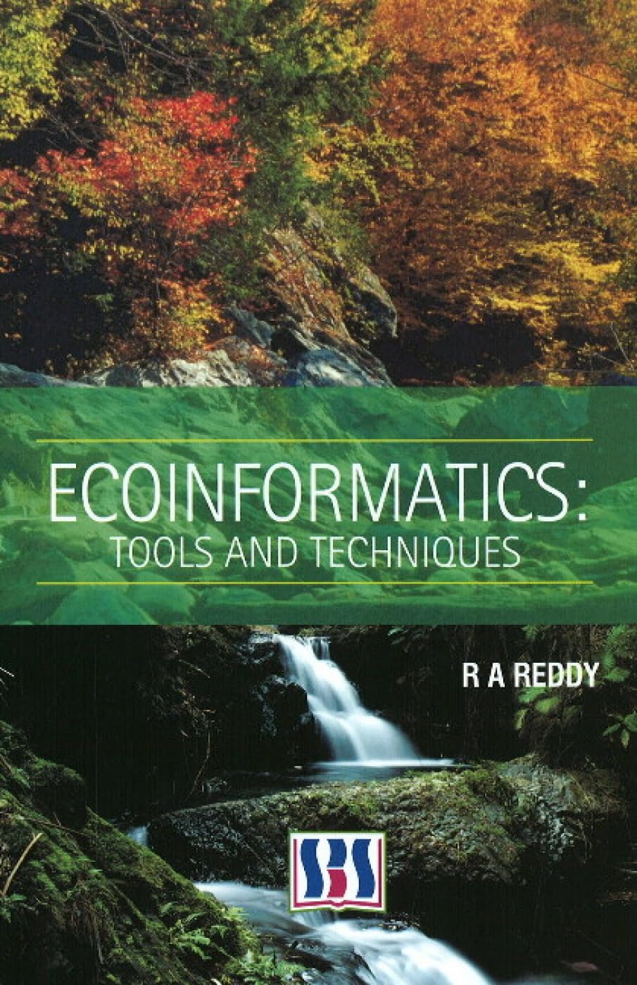 ECO-INFORMATICS : TOOLS AND TECHNIQUES