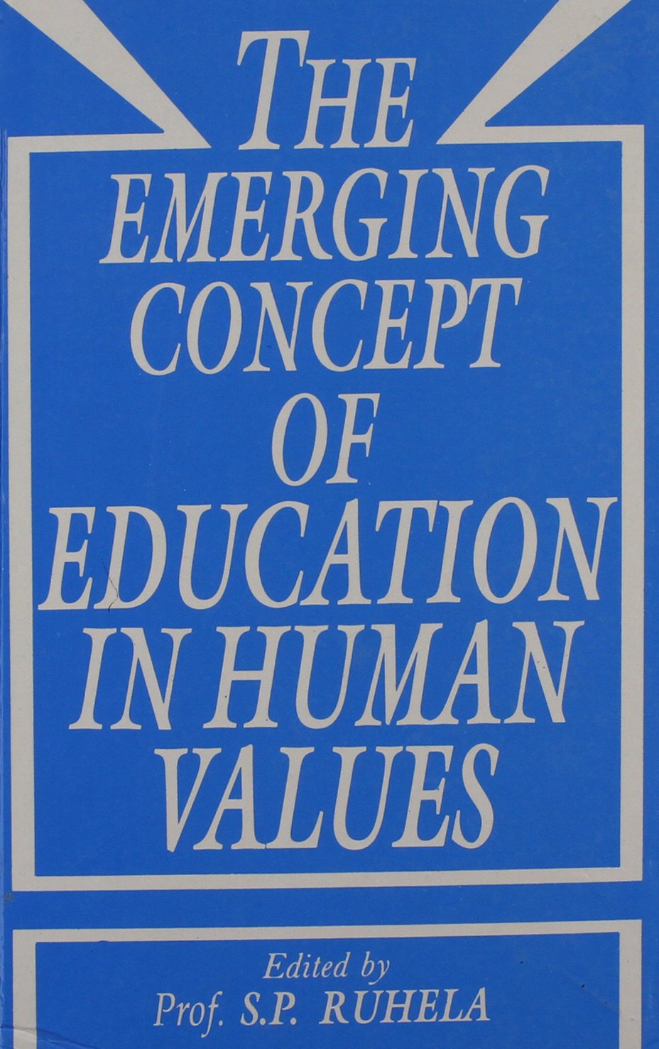 Emerging Concept of Education in Human Values