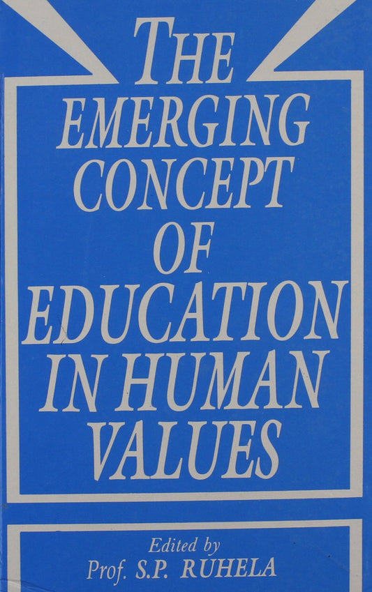 Emerging Concept of Education in Human Values