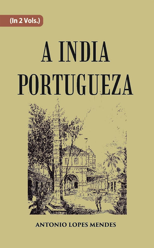 A India Portugueza - PAPERBACK , VOL -1