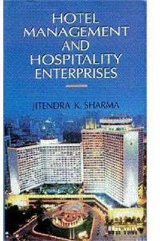 Hotel Management and Hospitality Enterprises  - Hardcover