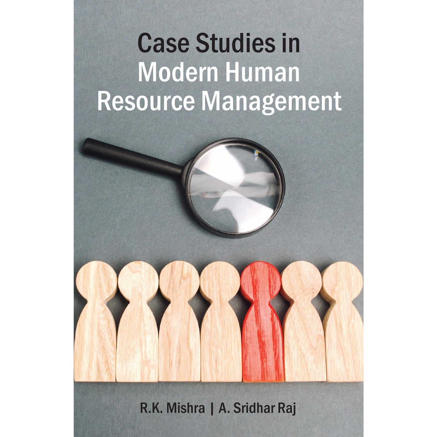 Case Studies in Modern Human Resource Management