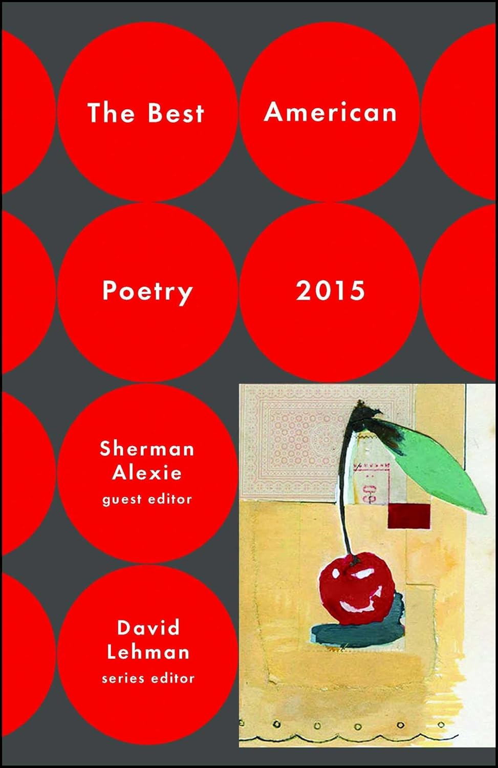 BEST AMERICAN POETRY 2015, DAVID LEHMAN & SHERMAN ALEXIE