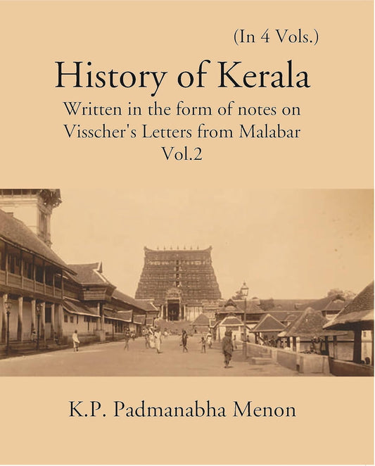 History Of Kerala Written In The Form Of Notes On Visscher’S Letters From Malabar - HB , VOL -2