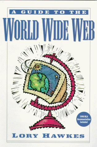 A GUIDE TO WORLD WIDE WEB
